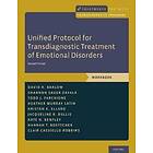 David H Barlow: Unified Protocol for Transdiagnostic Treatment of Emotional Disorders