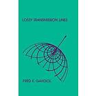 Fred E Gardiol: Lossy Transmission Lines