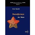 Ernst Haeckel: Kunstformen der Natur