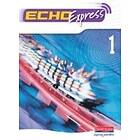 Steve Williams: Echo Express 1 Pupil Book