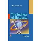 Craig D Shimasaki: The Business of Bioscience