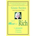 Ginie Sayles: How to Meet the Rich