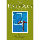 Jerzy Gregorek: The Happy Body: Food For Your Soul