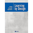 A B Shani, Peter Docherty: Learning by Design Building Sustainable Organizations