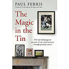 Paul Ferris: The Magic in the Tin