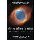 J Anderson Thomson, Clare Aukofer: Why We Believe in God(s)