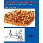 Manuel Robbins: Collapse of the Bronze Age