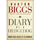 B Biggs: Diary of a Hedgehog Biggs' Final Words on the Markets