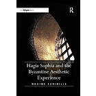 Nadine Schibille: Hagia Sophia and the Byzantine Aesthetic Experience