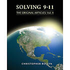 Christopher Lee Bollyn: Solving 9-11: The Original Articles: Volume II