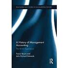 Richard Edwards, Trevor Boyns: A History of Management Accounting