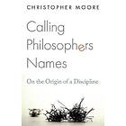 Christopher Moore: Calling Philosophers Names