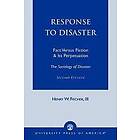 Henry W Fischer: Response to Disaster