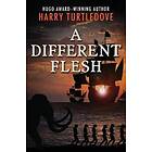 Harry Turtledove: A Different Flesh