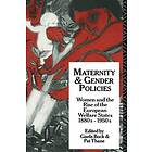 Gisela Bock, Patricia Thane: Maternity and Gender Policies