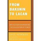 Saul Newman: From Bakunin to Lacan