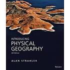 AH Strahler: Introducing Physical Geography, Sixth Edition