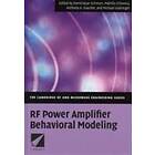 Dominique Schreurs: RF Power Amplifier Behavioral Modeling