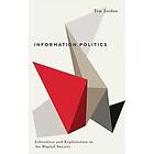 Tim Jordan: Information Politics