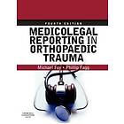 Michael A Foy: Medicolegal Reporting in Orthopaedic Trauma