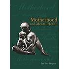 Ian Brockington: Motherhood and Mental Health