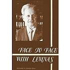 Richard A Cohen: Face to with Levinas