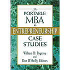 WD Bygrave: The Portable MBA in Entrepreneurship Case Studies