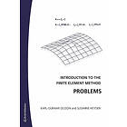 Karl-Gunnar Olsson, Susanne Heyden: Introduction to the Finite Element Method Problems