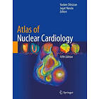 Vasken Dilsizian, Jagat Narula: Atlas of Nuclear Cardiology