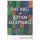 Sparrow R Jones: The Abcs of Autism Acceptance