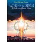 John Michael Greer: Paths of Wisdom