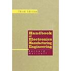 Bernie Matisoff: Handbook of Electronics Manufacturing Engineering