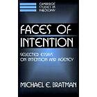 Michael E Bratman: Faces of Intention