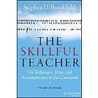 SD Brookfield: The Skillful Teacher On Technique, Trust, and Responsiveness in t