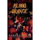 Karina Halle: Blood Orange