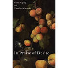 Nomy Arpaly: In Praise of Desire