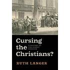 Ruth Langer: Cursing the Christians?