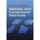 P M Prenter, Mathematics: Splines and Variational Methods
