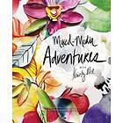 Kristy Rice: Mixed-Media Adventures with Kristy Rice: A Noncoloring Book