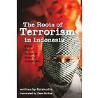 Solahudin: The Roots of Terrorism in Indonesia