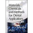 J Fink: Materials, Chemicals and Methods for Dental Applic ations: Materials