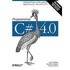 Ian Griffiths, Matthew Adams, Jesse Liberty: Programming C# 4,0 6th Edition
