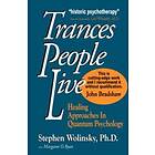 Stephen Wolinsky, Margaret O Ryan: Trances People Live