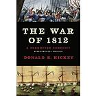 Donald R Hickey: The War of 1812