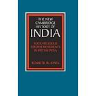 Kenneth W Jones: Socio-Religious Reform Movements in British India