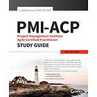 A Hunt: PMI-ACP Project Management Institute Agile Certified Practitioner Exam Study Guide