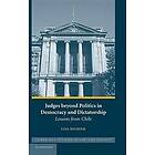 Lisa Hilbink: Judges beyond Politics in Democracy and Dictatorship