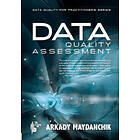 Arkady Maydanchik: Data Quality Assessment