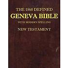 David L Brown: The 1560 Defined Geneva Bible