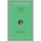 Galen: Hygiene, Volume I